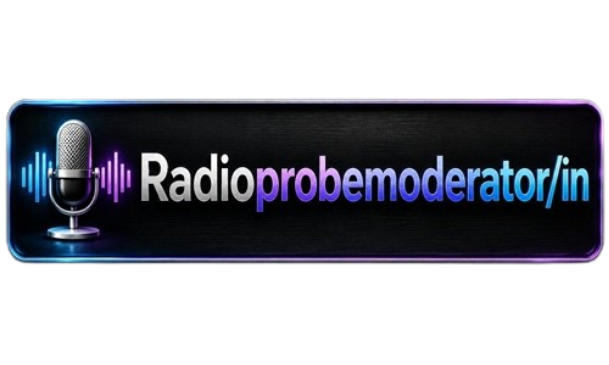 Radioprobemodertor/in
